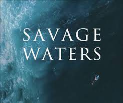 Savage Waters (12A)