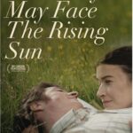 Film: That They May Face The Rising Sun